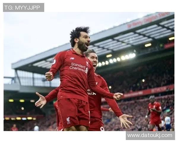 2018年利物浦与热刺精彩对决直播回顾与分析 2018年利物浦与热刺精彩对决直播回顾与分析